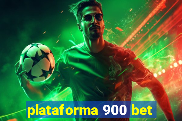 plataforma 900 bet